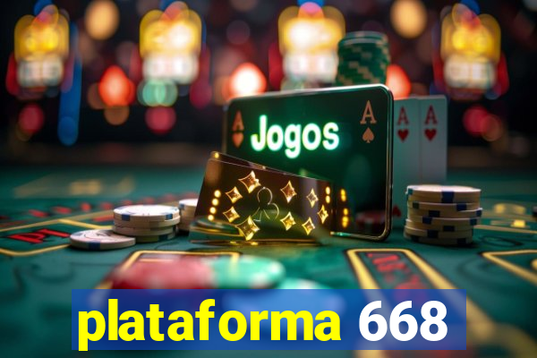 plataforma 668